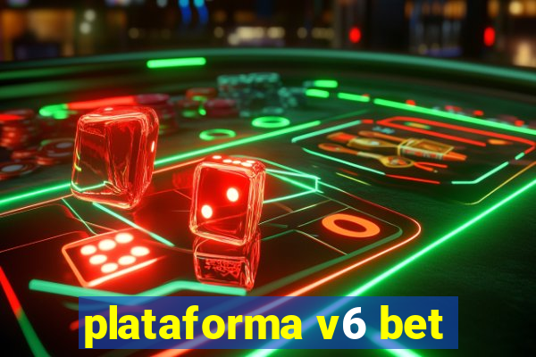 plataforma v6 bet